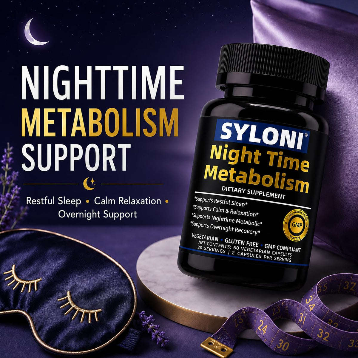 Syloni Night Time Metabolism supplement bottle displayed on marble pedestal with silk sleep mask, measuring tape, and lavender for overnight recovery